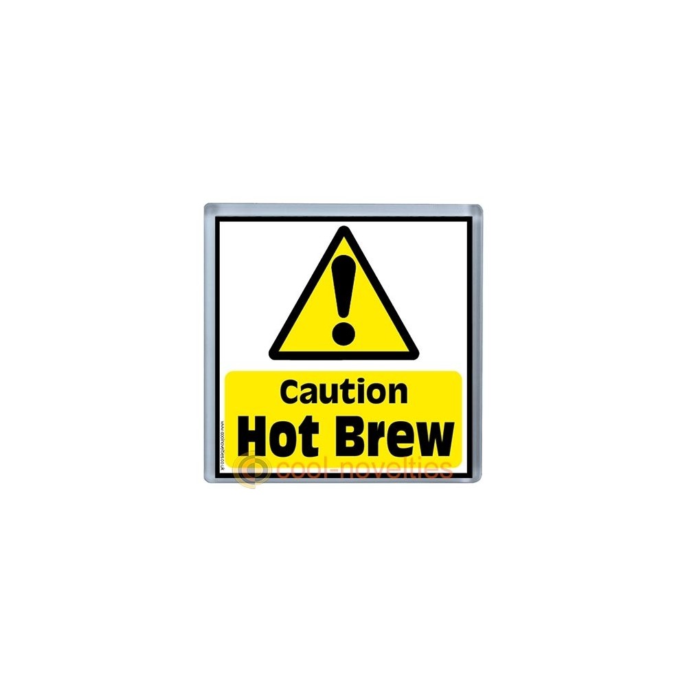 Caution Hot Brew Novelty Health and Safety Coaster