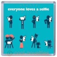 Everyone Loves a Selfie Novelty Drinks Mat Coaster
