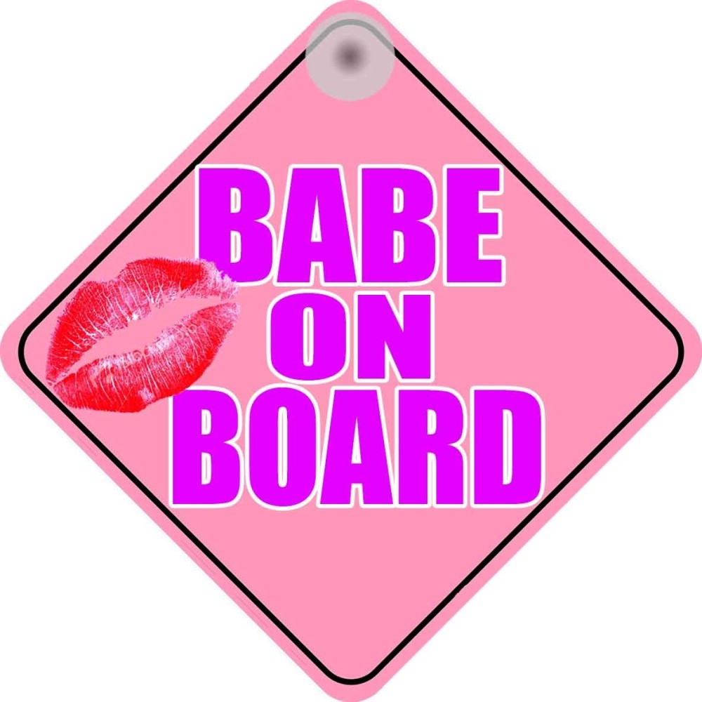 Babe On Board Novelty Car Window Sign