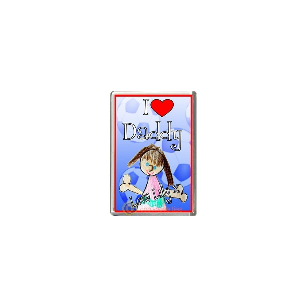 I Love Daddy Personalised from Girl Fridge Magnet